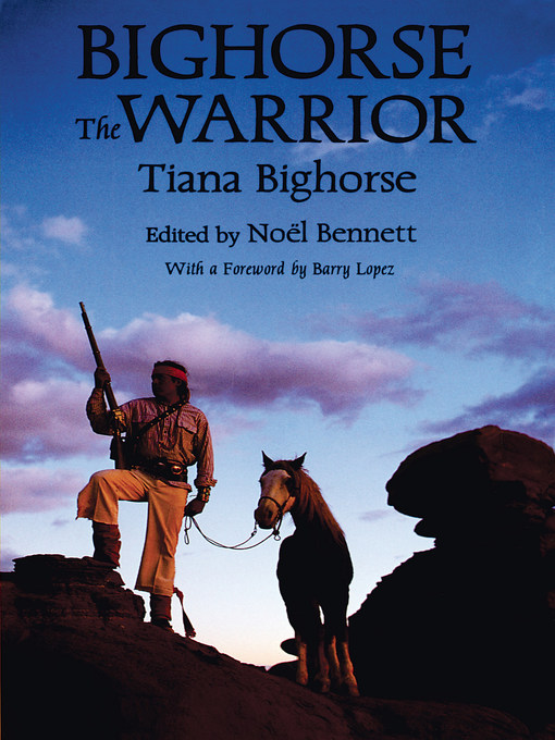 Title details for Bighorse the Warrior by Tiana Bighorse - Available